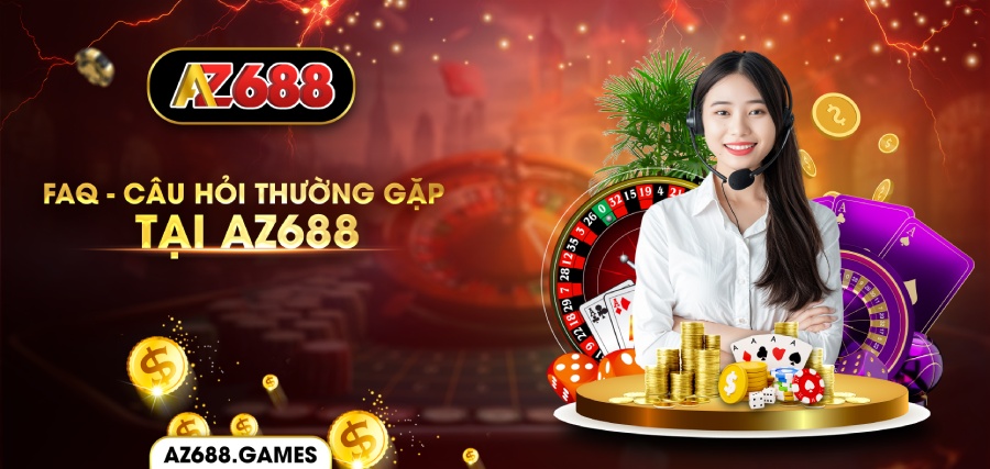 Câu hỏi thường gặp tại AZ688