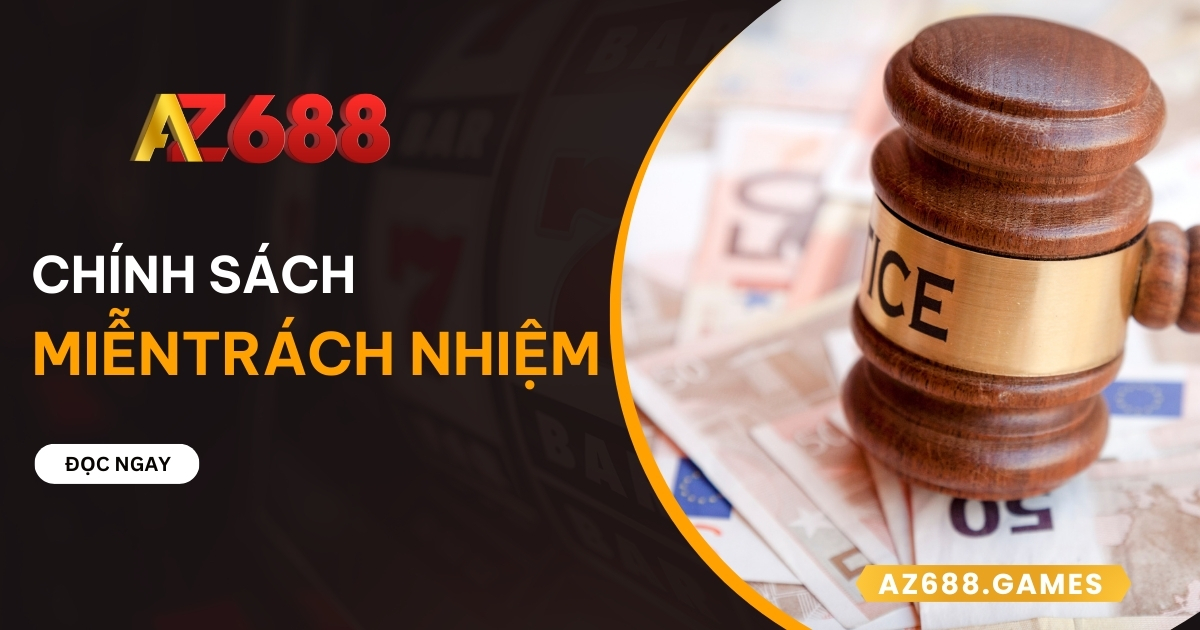 Miễn trách nhiệm tại AZ688